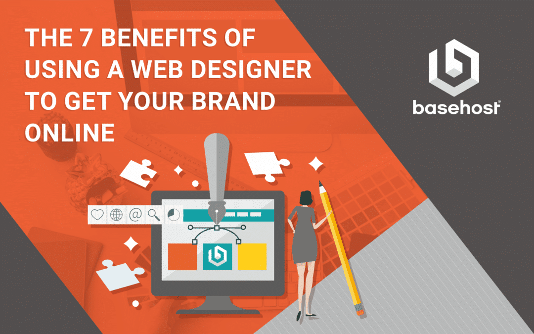 The 7 benefits of using a web designer to get your brand online