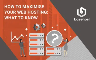 How to Maximize your Web Hosting &ndash; What to Know