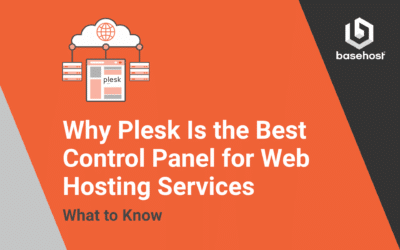 Why Plesk is The Best Control Panel for Web Hosting Services – What to Know