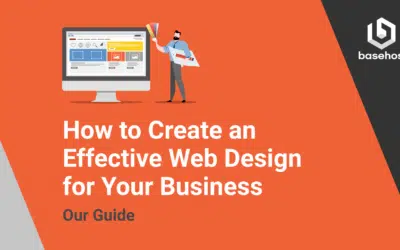 How to Create an Effective Web Design for Your Business &ndash; Our Guide