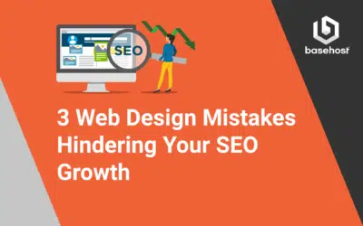 3 Web Design Mistakes Hindering Your SEO Growth