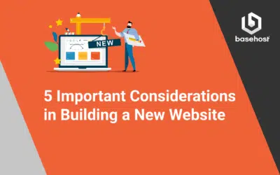 5 Important Considerations in Building a New Website