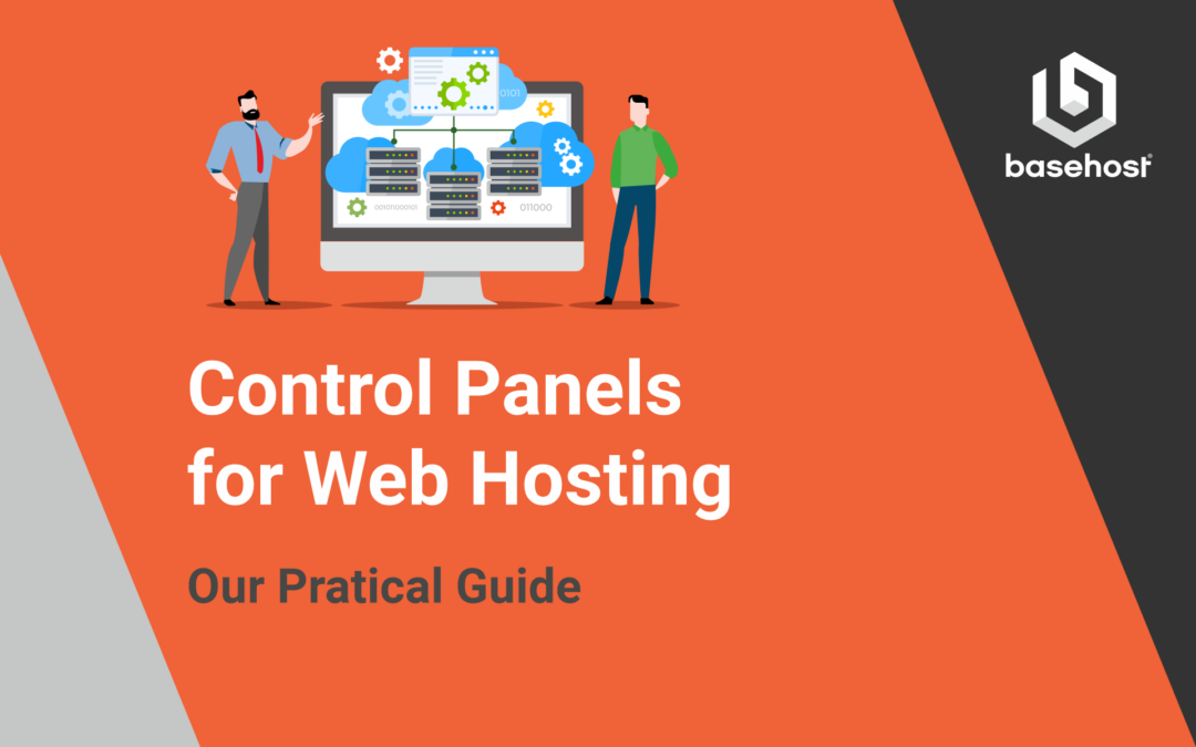 Control Panels for Web Hosting – Our Practical Guide