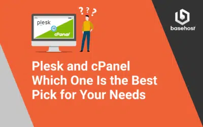 Plesk and cPanel&mdash;Which One Is the Best Pick for Your Needs