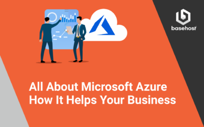 All About Microsoft Azure – How It Helps Your Business