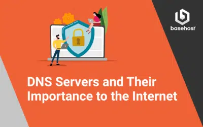 DNS Servers and Their Importance to the Internet