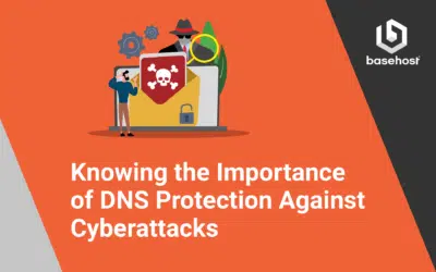 Knowing the Importance of DNS Protection Against Cyberattacks