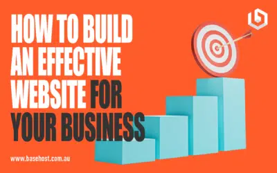How To Build an Effective Website for Your Business