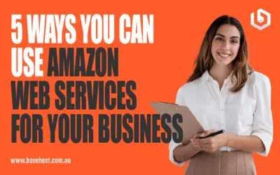 5 Ways You Can Use Amazon Web Services for Your Business