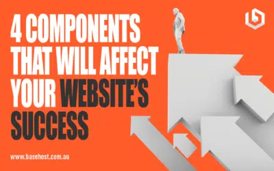 4 Components That Will Affect Your Website&rsquo;s Success