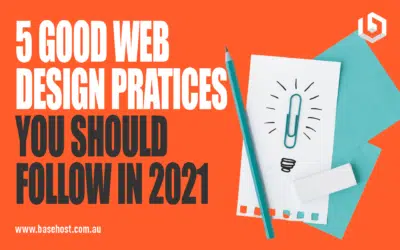 5 Good Web Design Practices You Should Follow in 2021