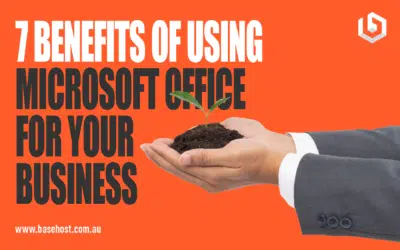 7 Benefits of Using Microsoft Office for Your Business