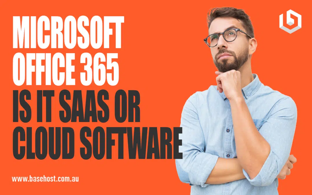 Microsoft 365: Is it SaaS or Cloud Software?