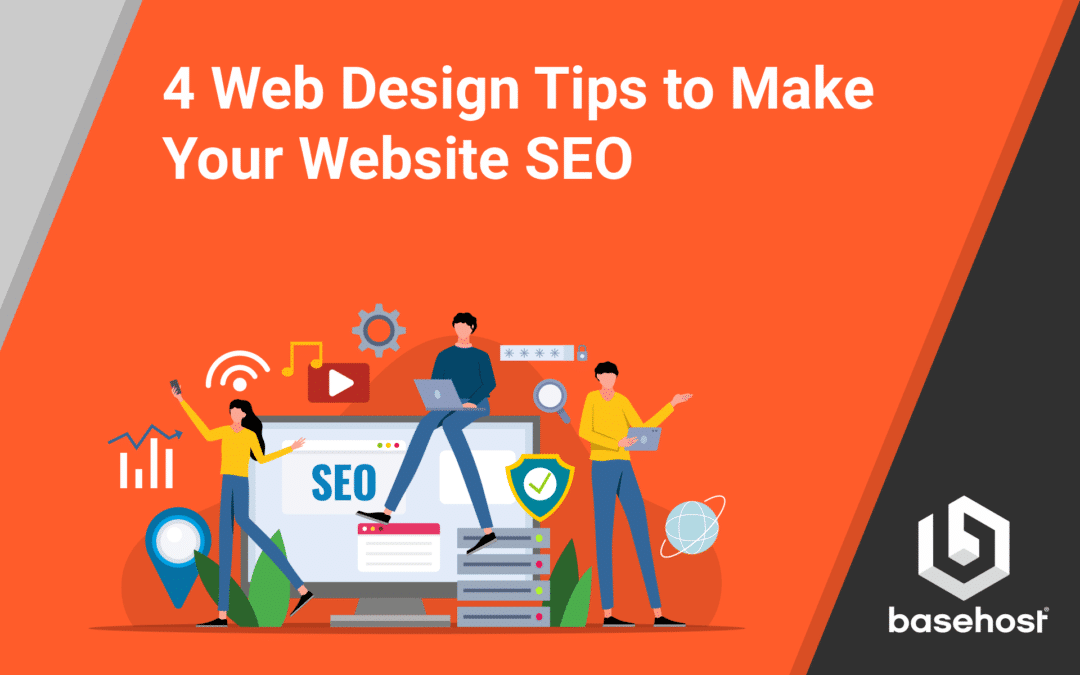 4 Web Design Tips to Make Your Website SEO-Ready