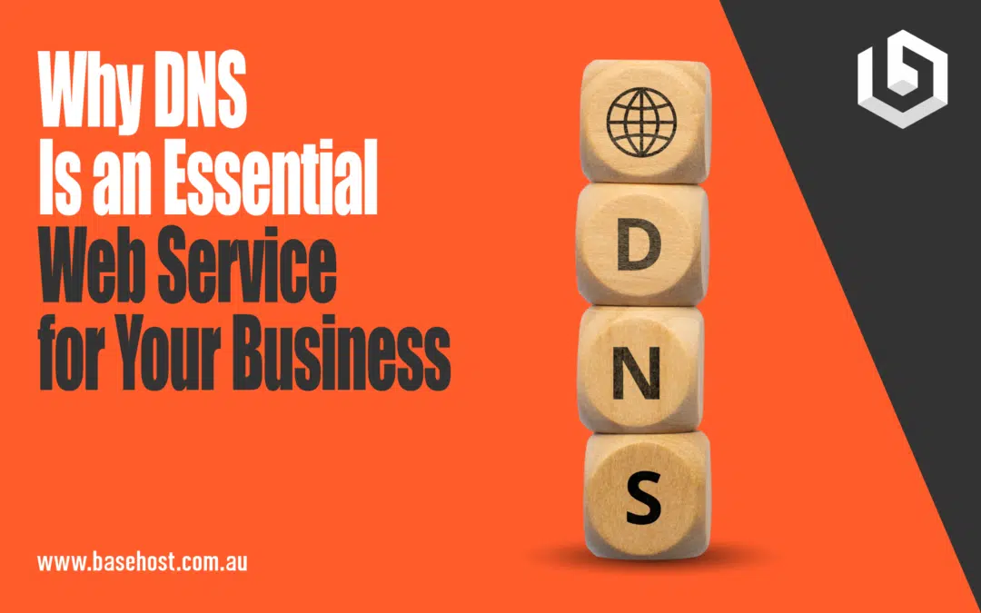 Why DNS Is an Essential Web Service for Your Business