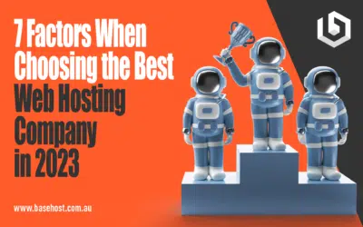7 Factors When Choosing the Best Web Hosting Company in 2023