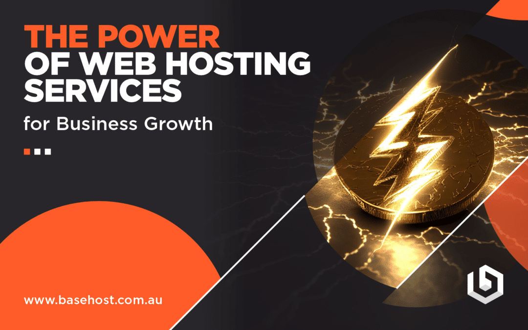 The Power of Web Hosting Services for Business Growth