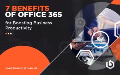 7 Benefits of Office 365 For Boosting Business Productivity