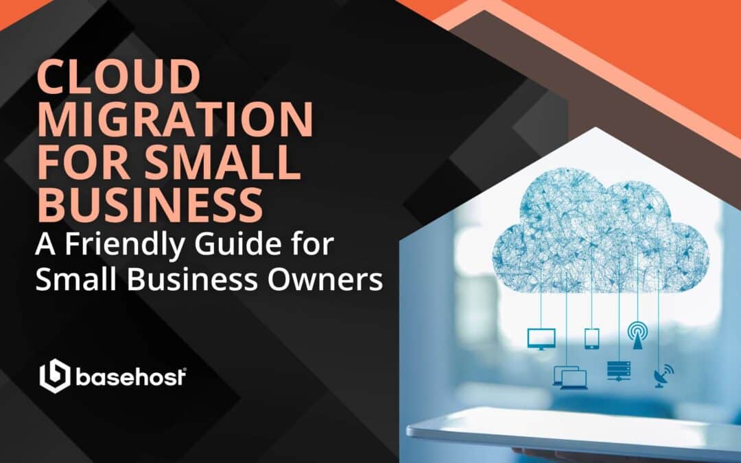 Cloud Migration for Small Business
