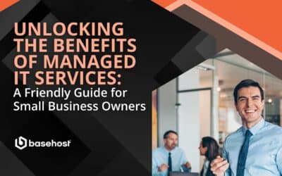 Unlocking the Benefits of Managed IT Services: A Friendly Guide for Small Business Owners
